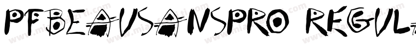 PFBEAUSANSPRO regula字体转换
